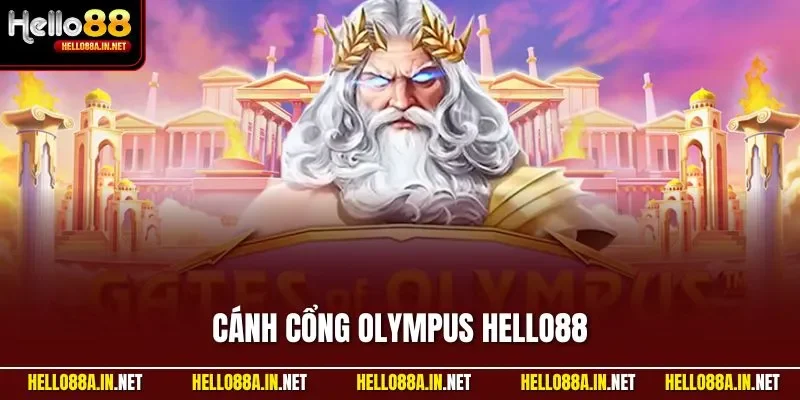Cánh cổng Olympus HELLO88 – Slot Chủ Đề Thần Thoại Hy Lạp